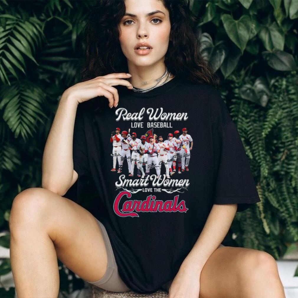 St. Louis Cardinals Baseball Real Smart Women Love The Cardinals Players Signature Fans Shirt