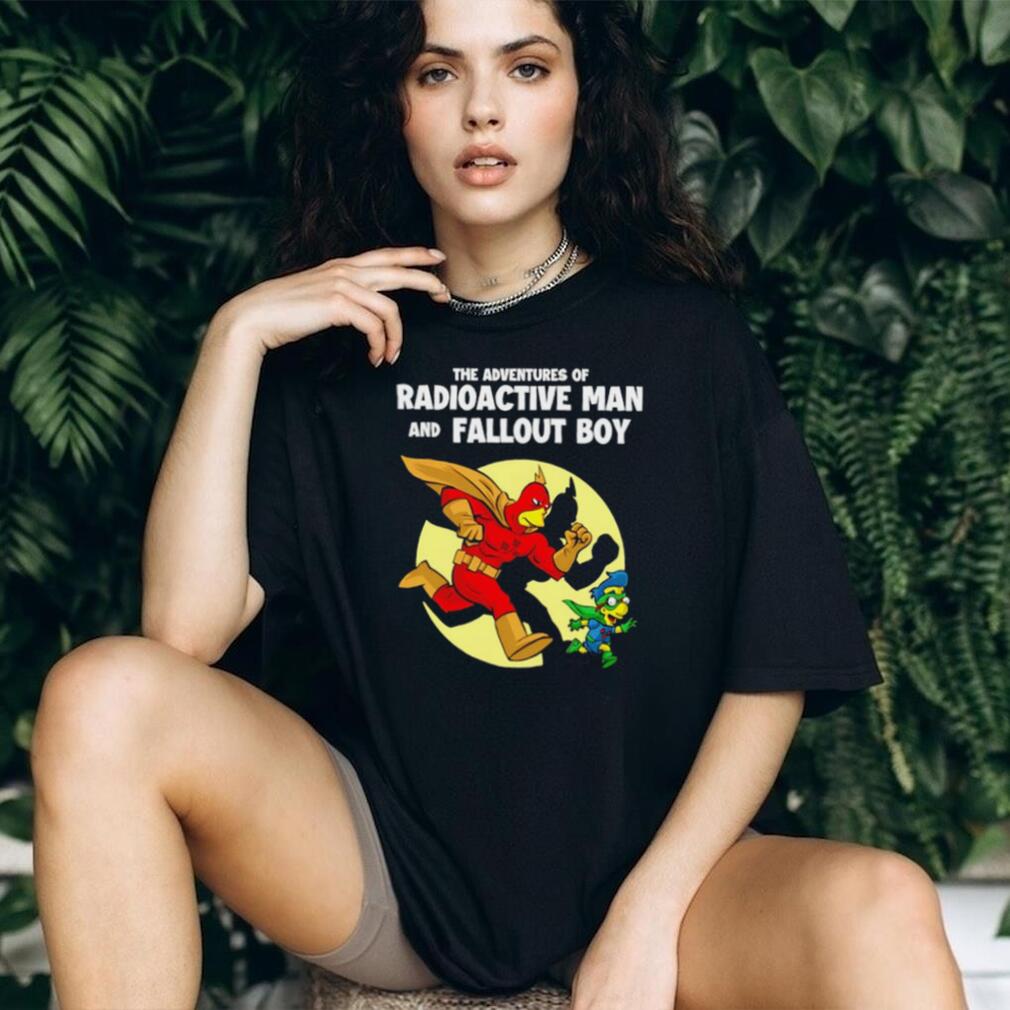 The Adventures of Radioactive Man and Fallout Boy shirt