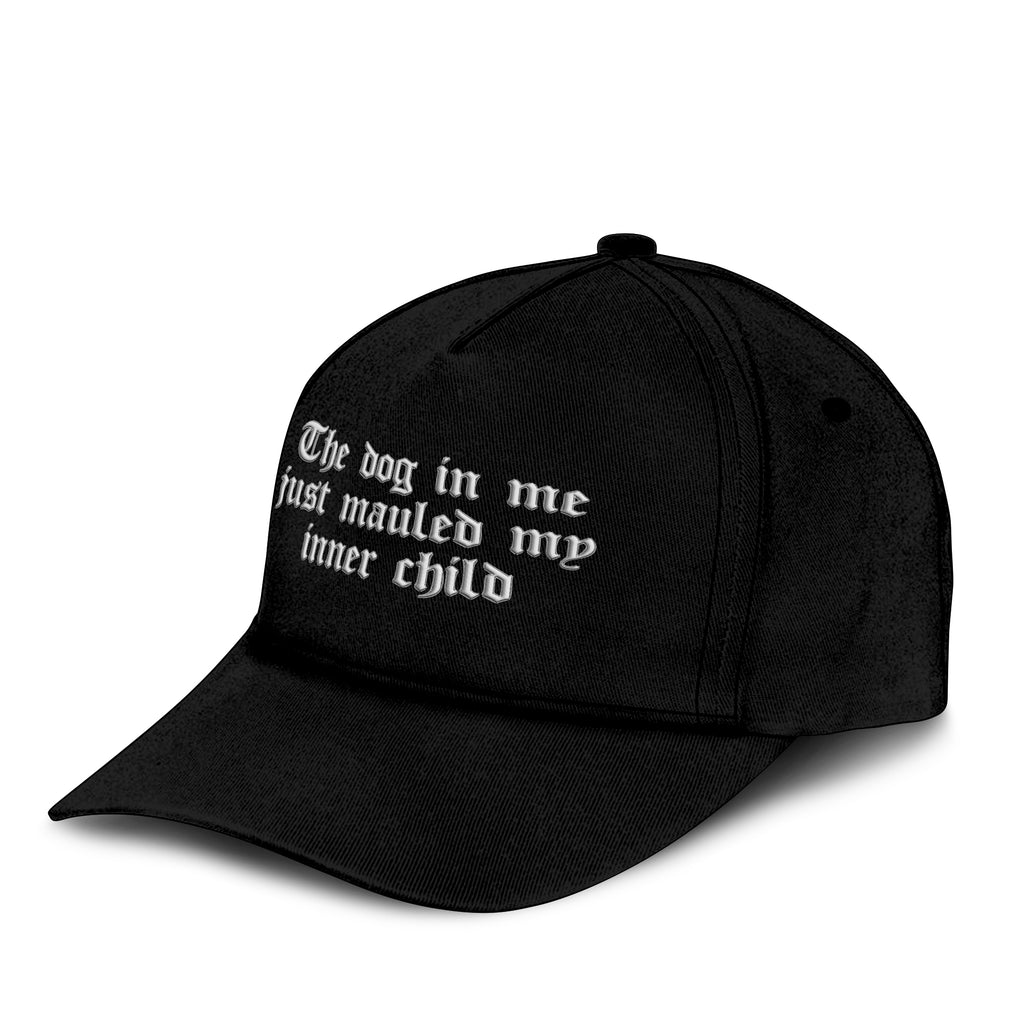 The Dog In Me Just Mauled My Inner Child Hat