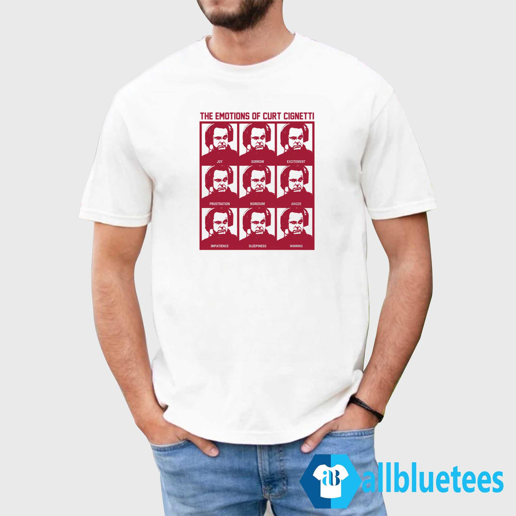 The Emotions Of Curt Cignetti Shirt