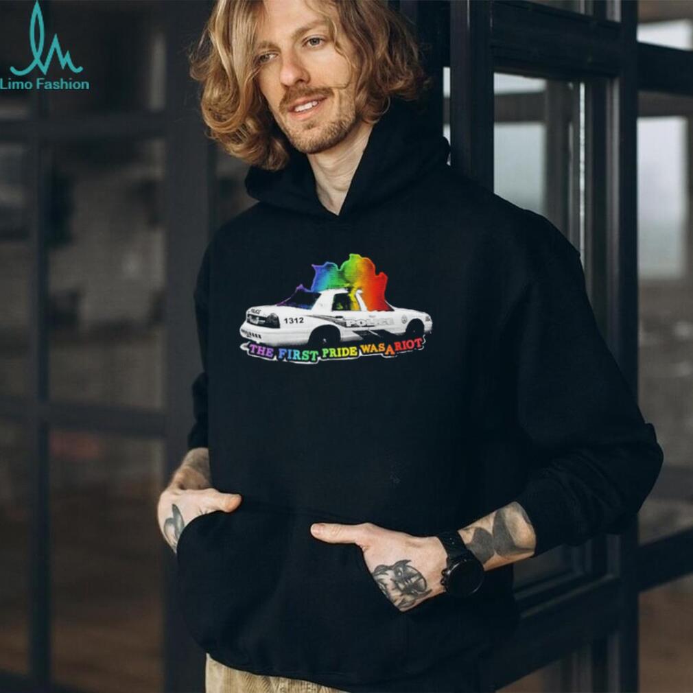 The First Pride Was a Riot 1312 Police Car shirt