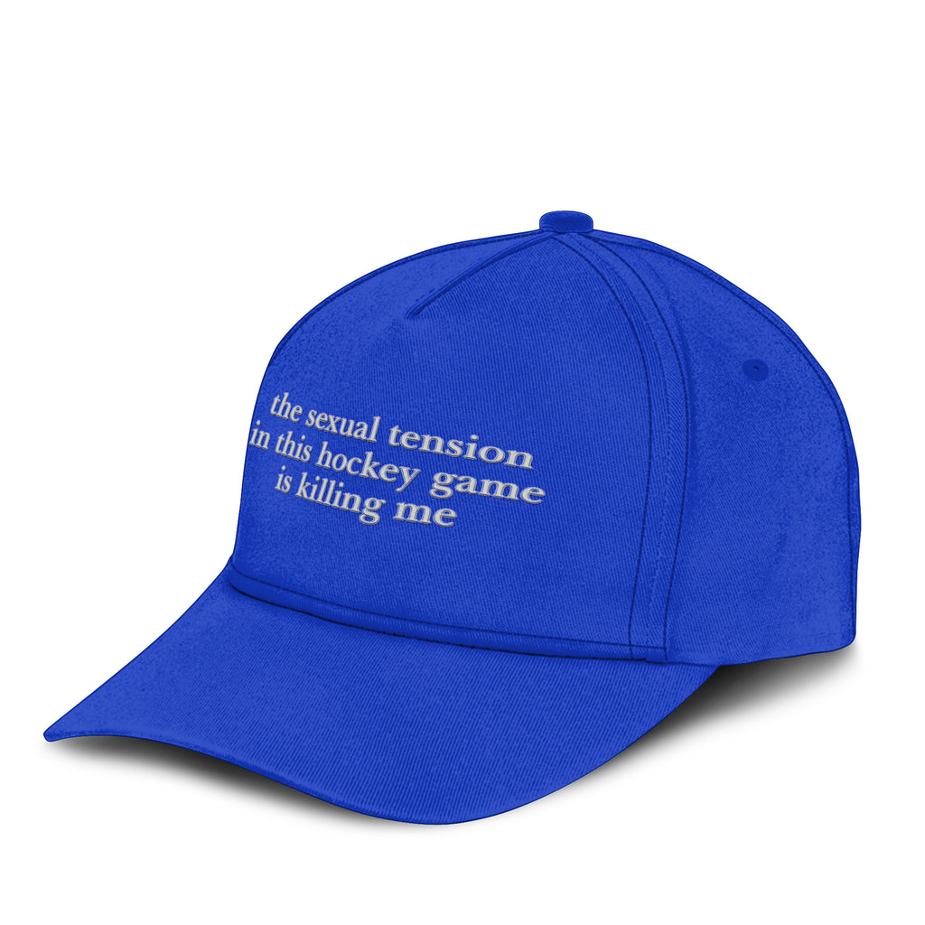 The Sexual Tension In This Hockey Game Is Killing Me Hat