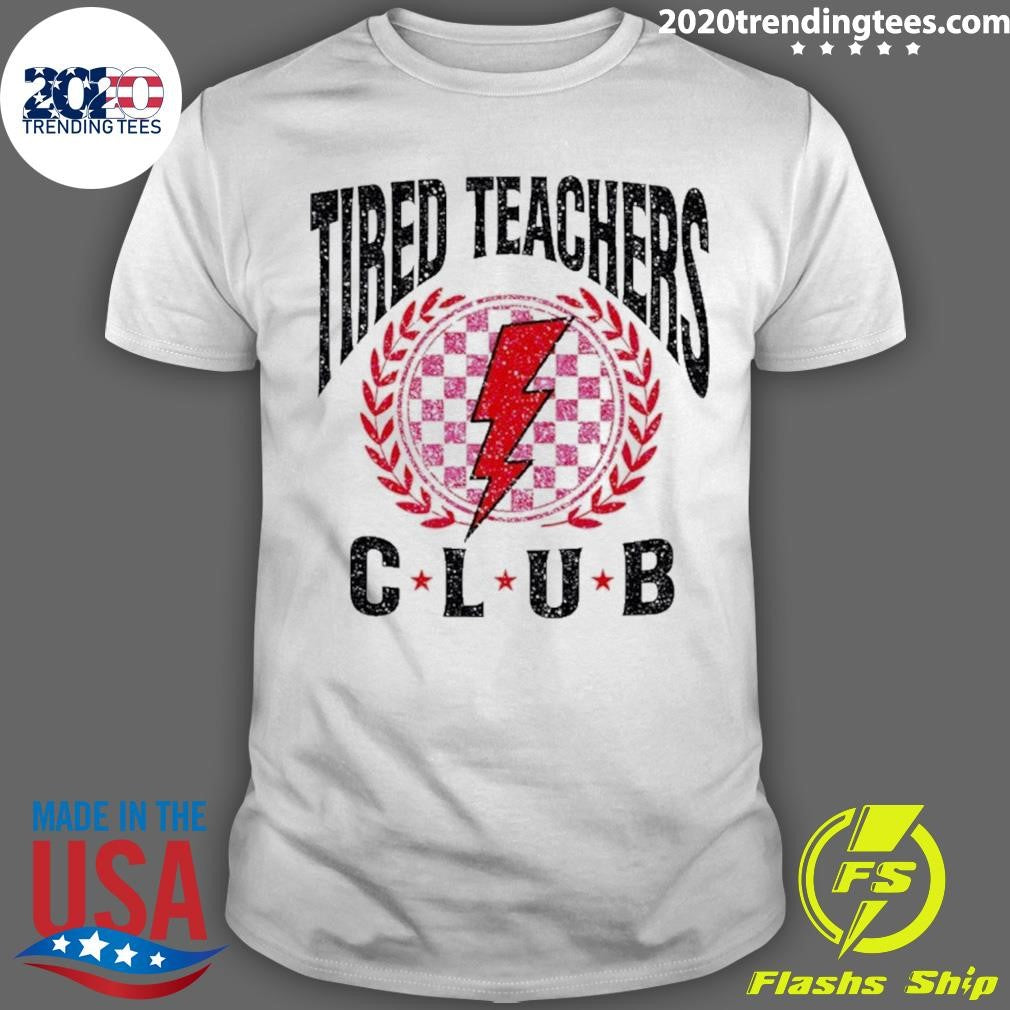 Tired Teachers Club Logo Shirt