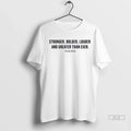 Trendy Officials Erika Kirk Stronger Bolder Louder And Greater Than Ever Shirt Sweater