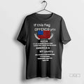 Trendy Officials If This Flag Offends You America Is My Country Flag Shirt Sweater