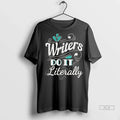 Trendy Officials Tom Hayworth Home Economics Wearing Writers Do It Literally Shirt Sweater
