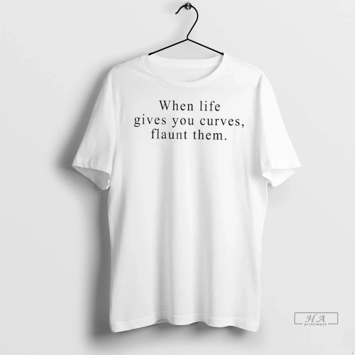 Trendy Officials When Life Gives You Curves Flaunt Them Shirt Sweater