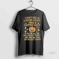Trendy Pumpkin I Dont Need A Sugar Daddy I Need A Pumpkin Daddy To Buy