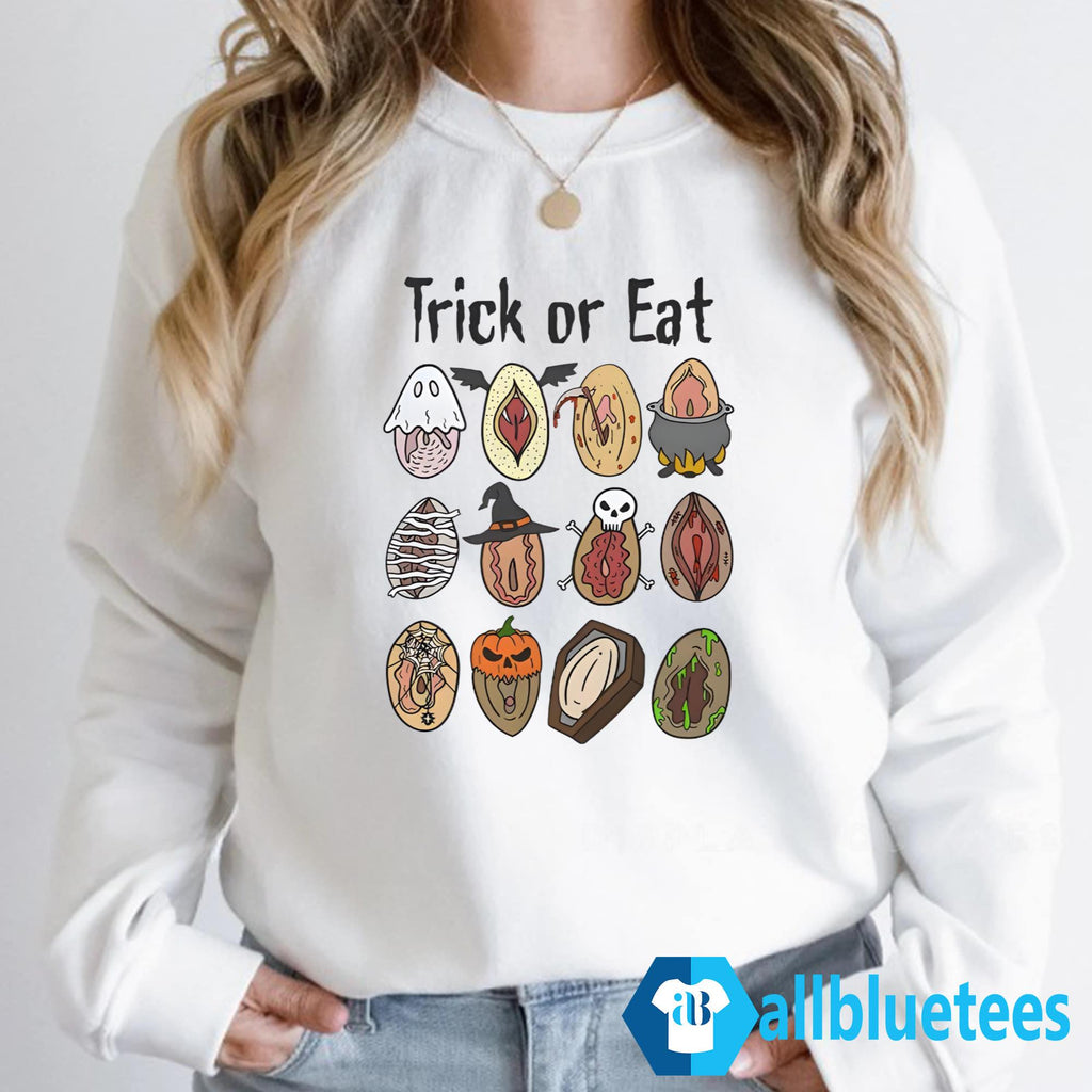 Trick Or Eat Pussy Vagina Shirt