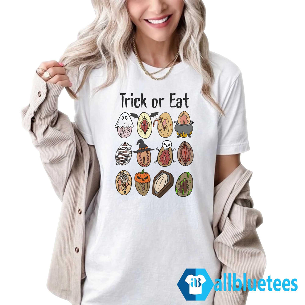 Trick Or Eat Pussy Vagina Shirt