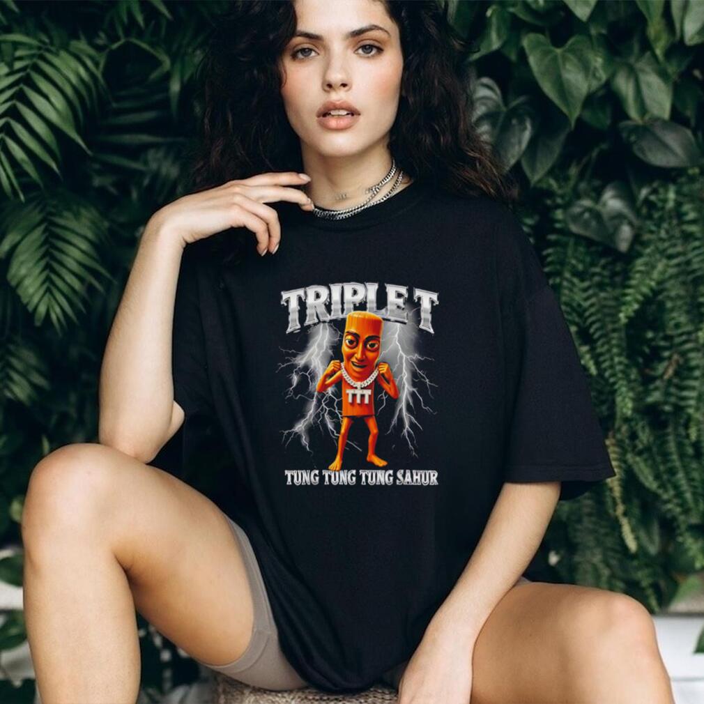 Tung Tung Tung Sahur Brainrot Meme Triple Shirt