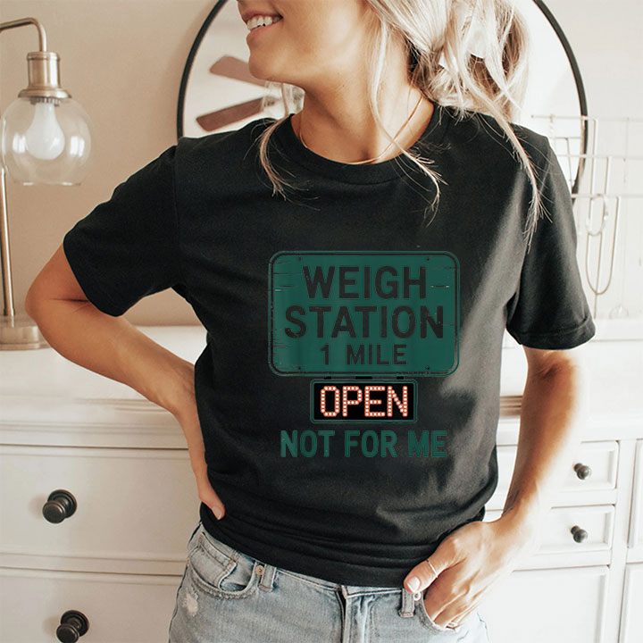 USA Trucker Weigh Station Not For Me Proud To Haul CDL T Shirt