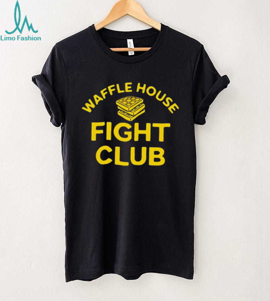 Waffle House Fight Club funny restaurant shirt