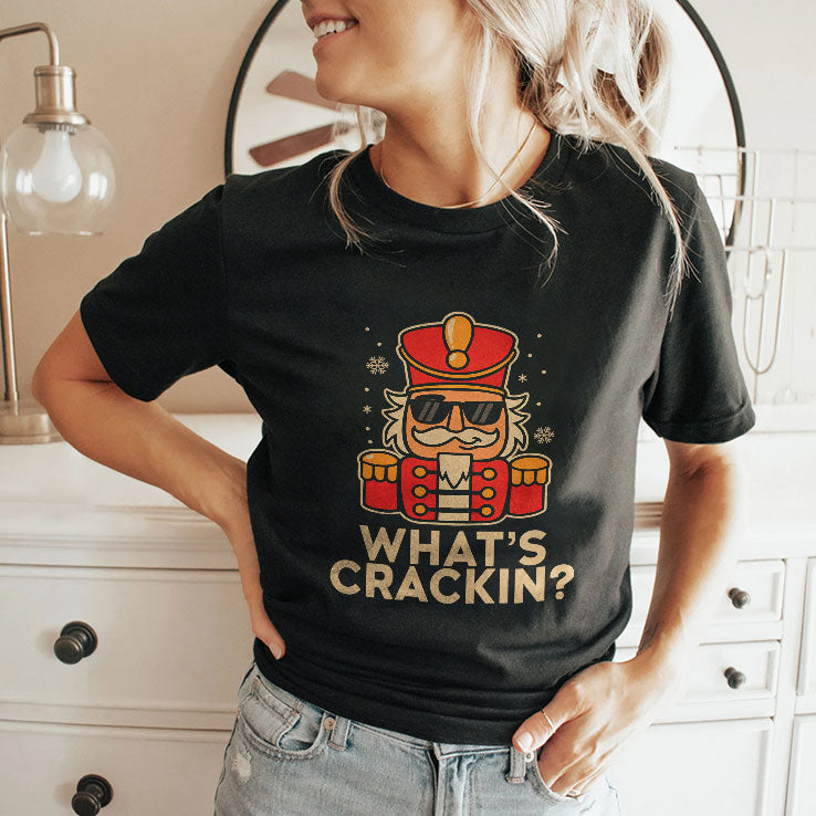 Whats Crackin Christmas Nutcracker T Shirt