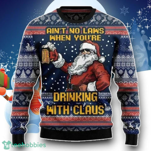 Ain’t No Law When Drinking Beer Ugly Christmas Sweater Ugly Christmas Sweater Unique Gift