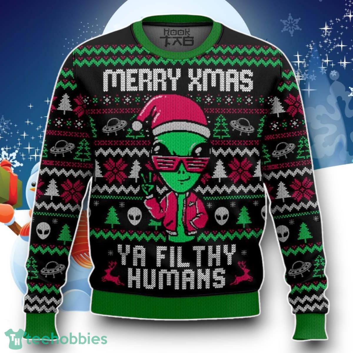 Alien Ya Filthy Humans Ugly Christmas Sweater Unique Gift