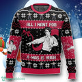 All I Want For X-Mas Is HUGH Love Actually Ugly Christmas Sweater Unique Gift