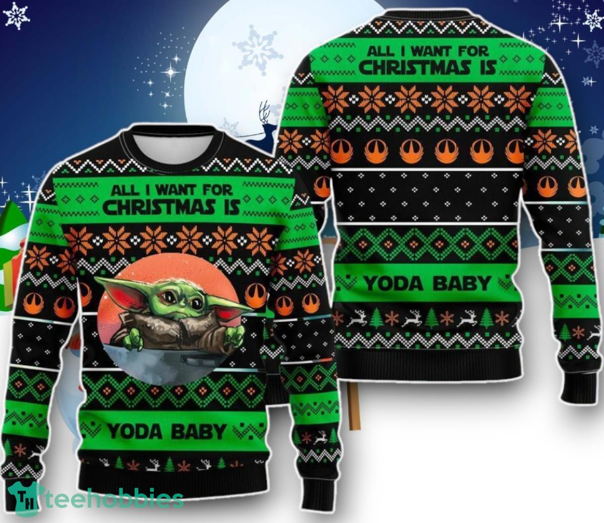 All Want Baby Cute Baby Ugly Xmas Sweatshirt Ugly Christmas Sweater Unique Gift