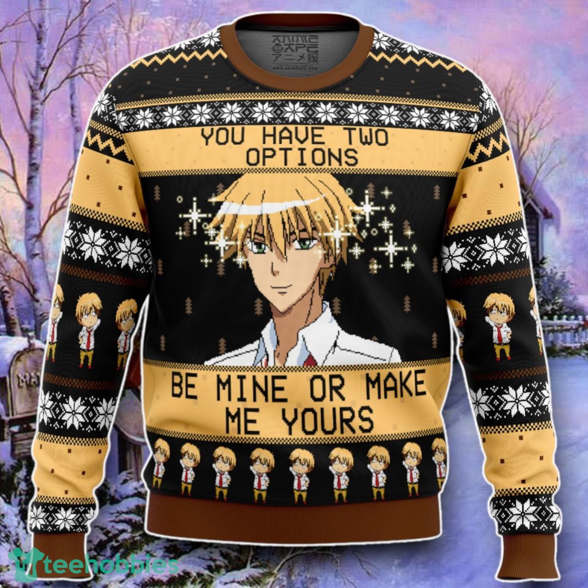 Be Mine Or Make Me Yours Maid Sama Ugly Christmas 3D Sweater Style Gift