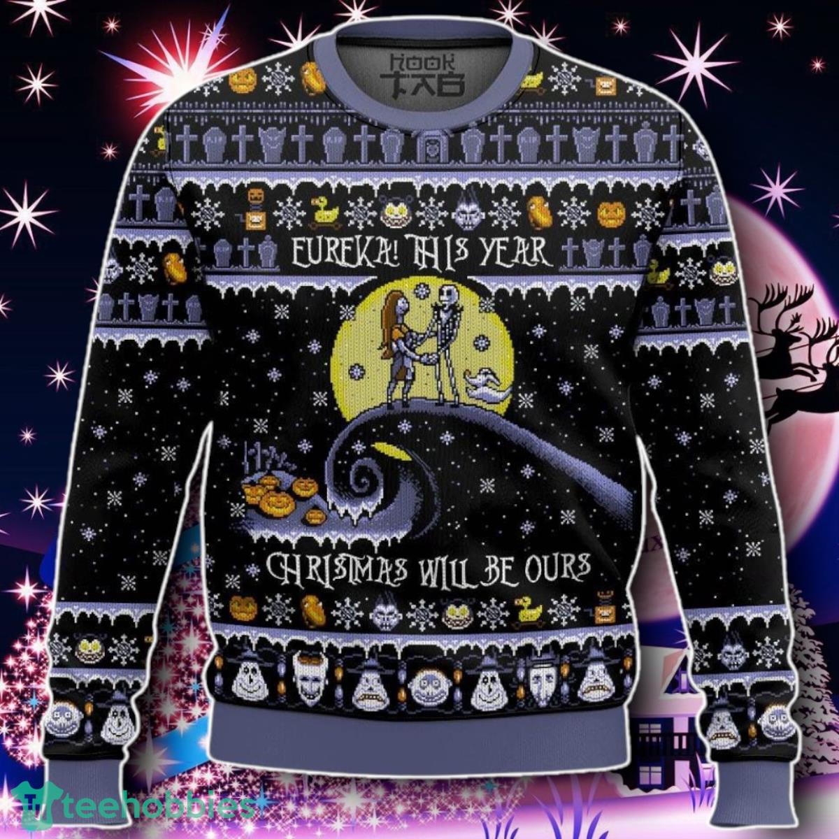Christmas Will Be Ours, The Nightmare Before Christmas Ugly Sweater Gift For Men And Women