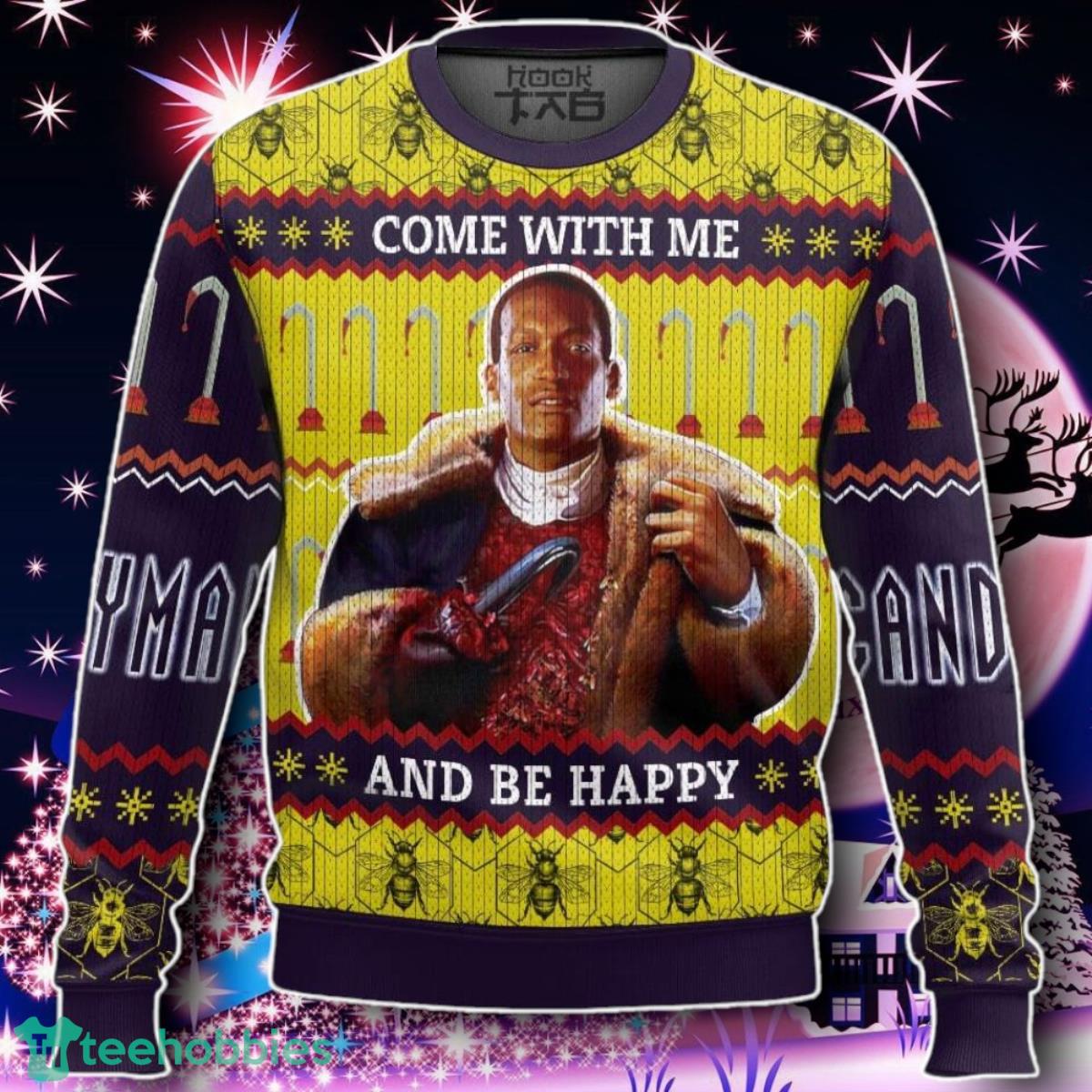 Come With Me And Be Happy Candyman Horror Ugly Sweater Gift For Men And Women