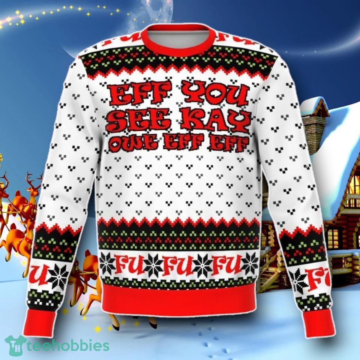 EFF YOU UGLY Christmas 3D Sweater Unisex Holiday Special Gift Jumper