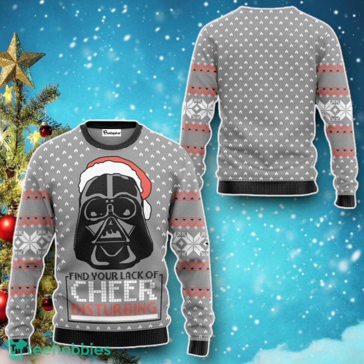 Find Your Lack Of Cheer Disturbing Darth Vader Christmas Ugly Sweater Special Gift