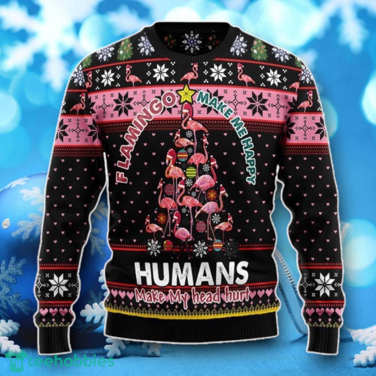Flamingo Make Me Happy Ugly Christmas Sweater Unique Gift