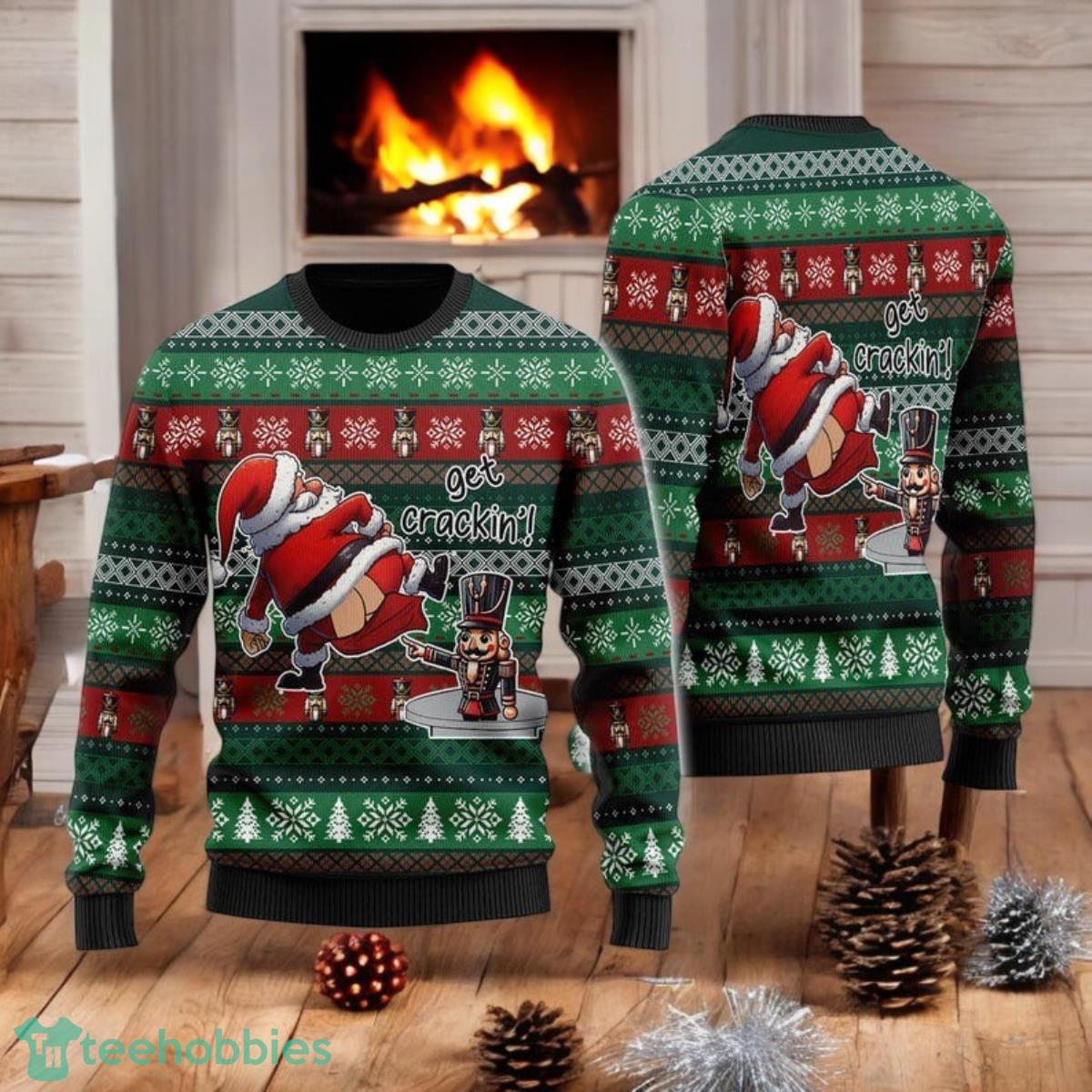 Funny Naughty Santa Get Crackin’ Ugly Christmas Sweater Adult Humor Holiday All Over Print 3D Sweater