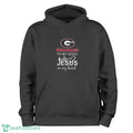 Georgia Bulldogs In My Veins Jesus In My Heart T-Shirt Hoodie Sweatshirt