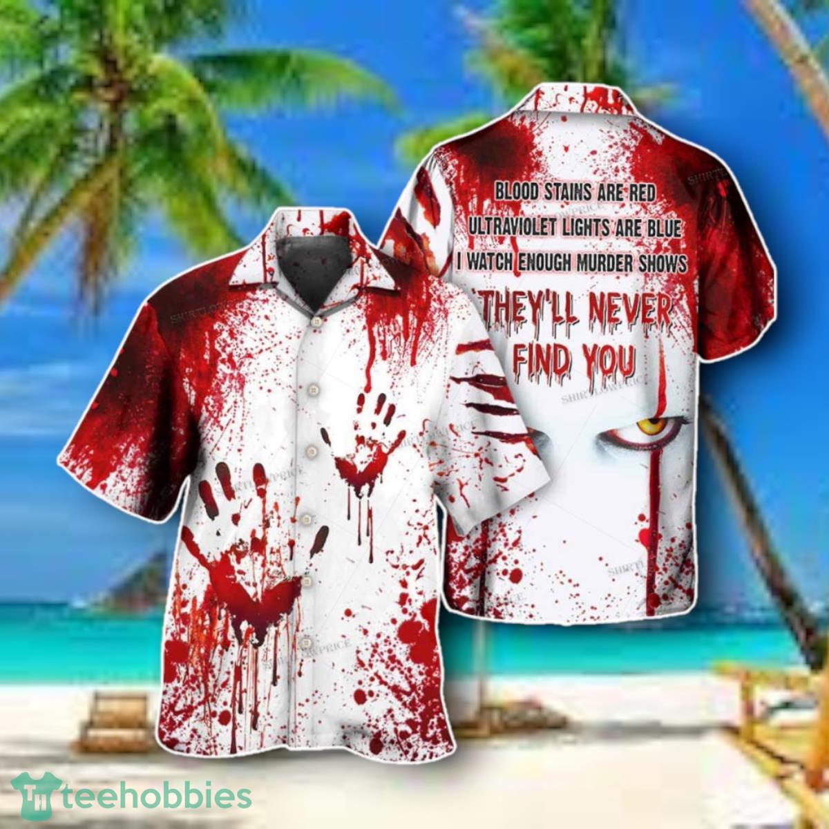Halloween Clown Theyll Never Find You Hawaiian Shirt Style Gift