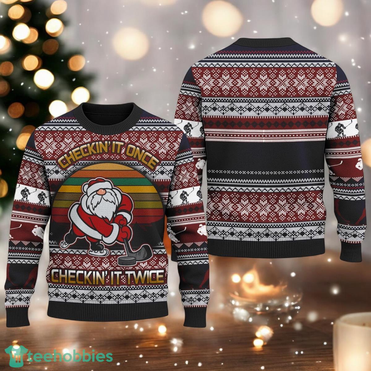 Hockey Checking It Once Checking It Twice Ugly Christmas Sweater Xmas Holiday Sweater