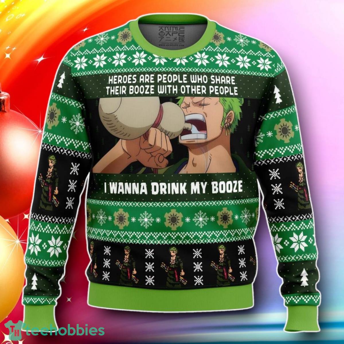 I Wanna Drink My Booze Zoro OP Pirates Ugly Christmas Sweater Gift For Loved Ones