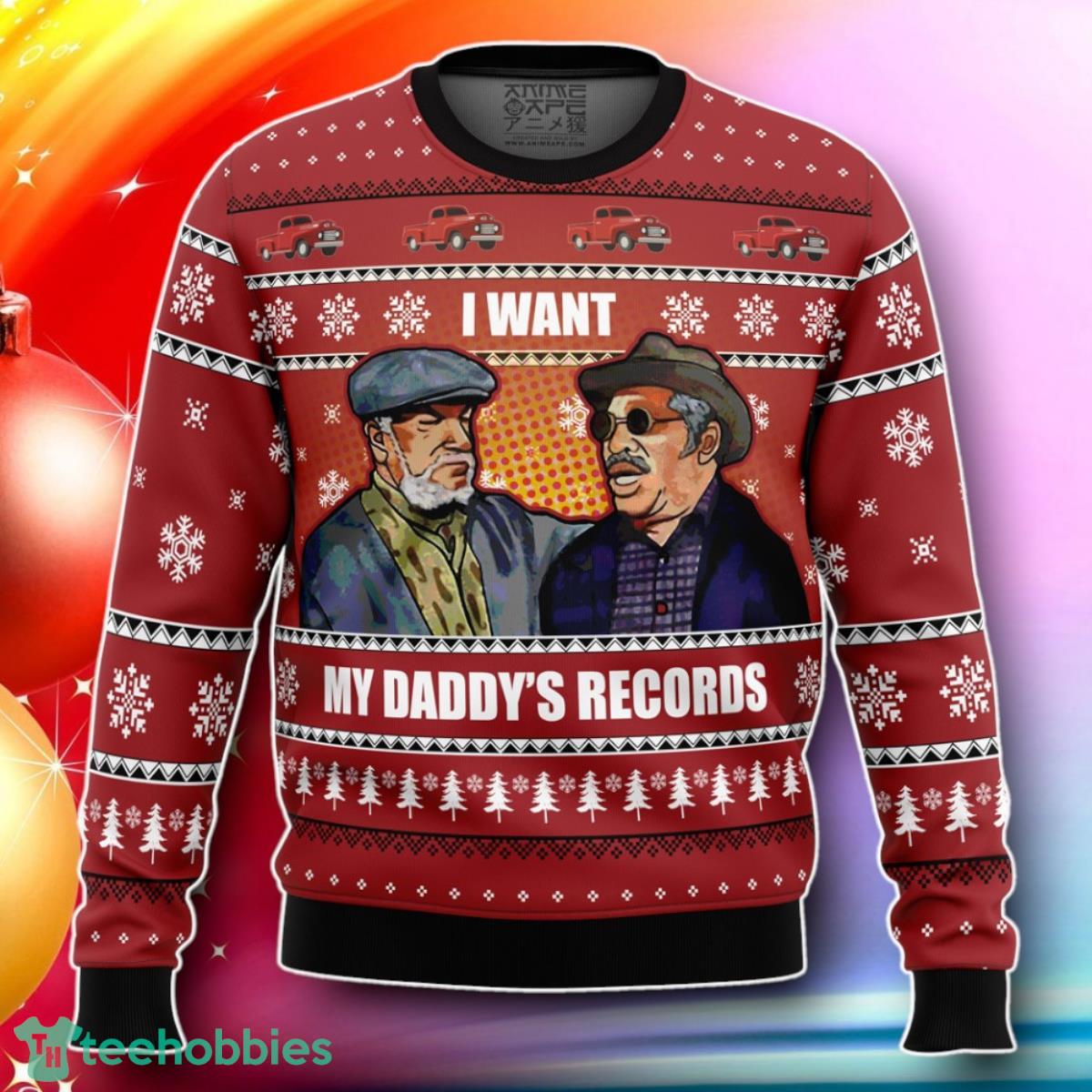I Want My Daddy’s Records Sanford And Son Ugly Christmas Sweater Gift For Loved Ones