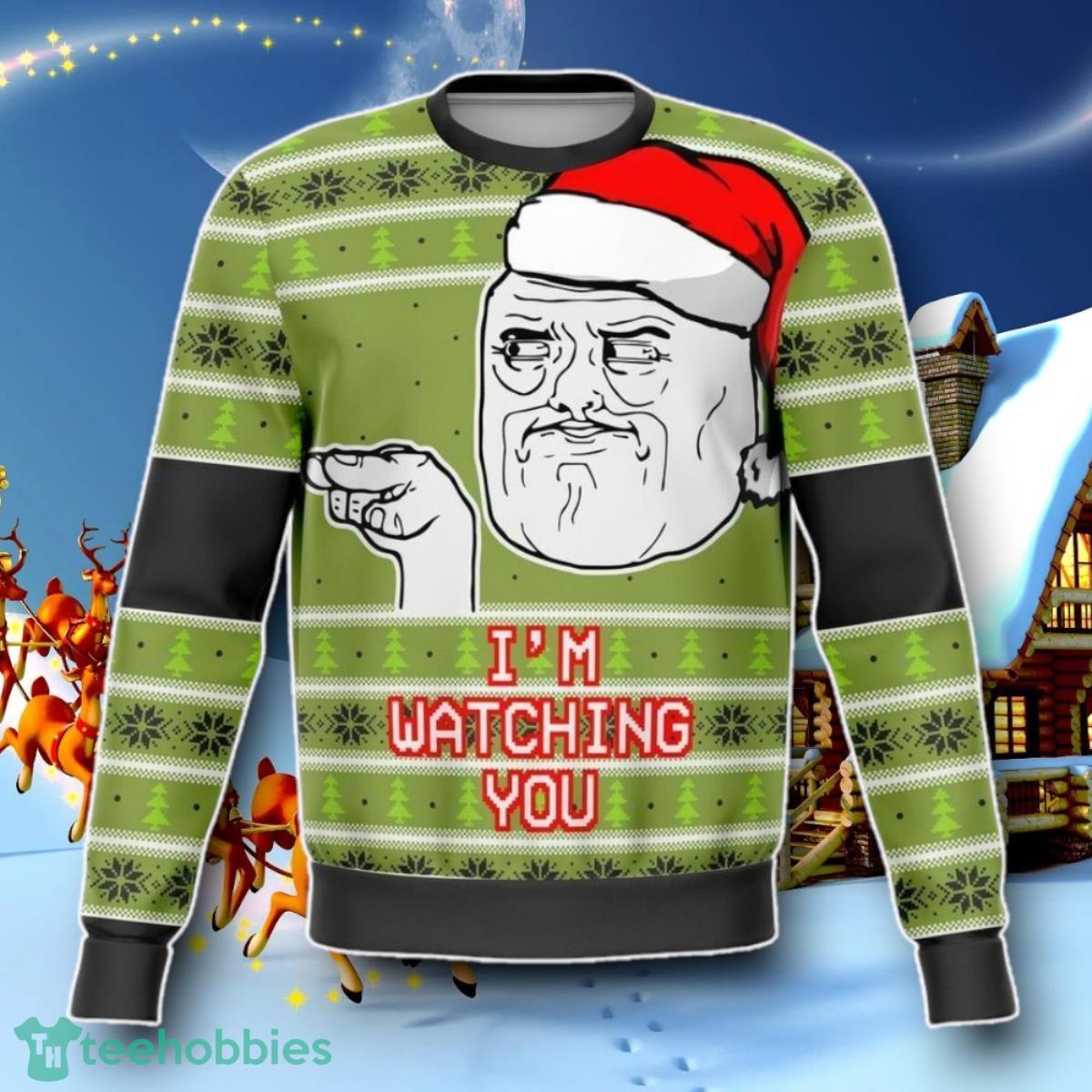 I’m Watching You Meme Ugly Christmas 3D Sweater Special Gift