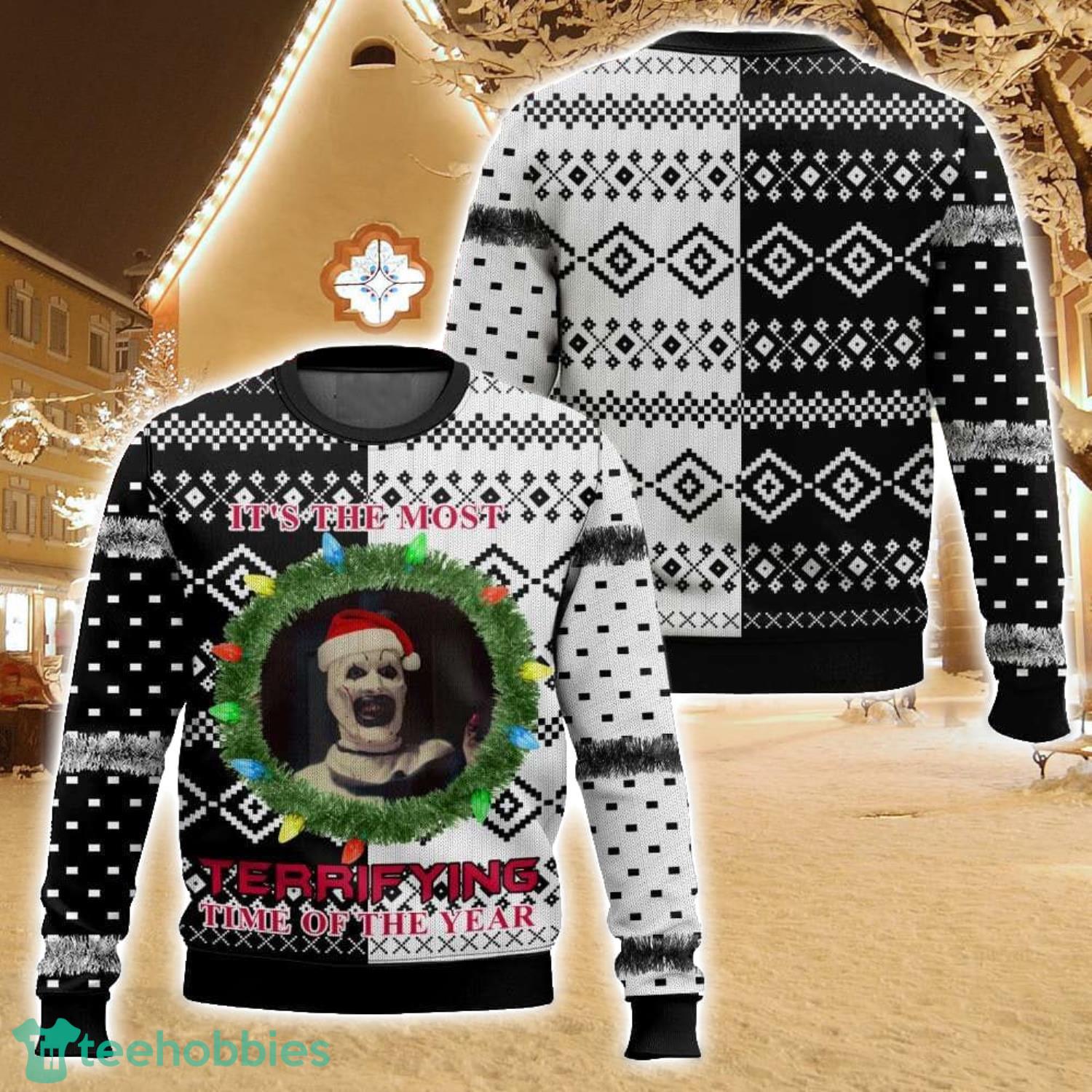 It’s the Most Terrifying time of the Year Ugly Christmas Sweater For Men And Women Christmas Holiday Gift Family Gift
