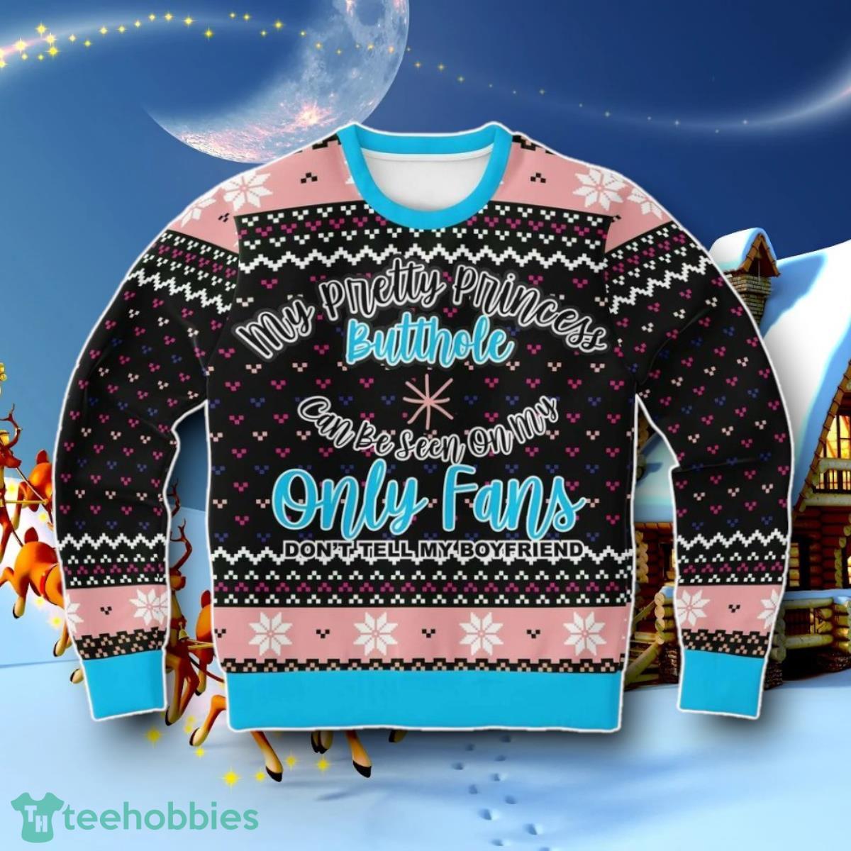 Onlyfans Princess Funny Ugly Christmas 3D Sweater Special Gift