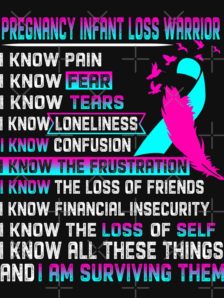 I Am Pregnancy Infant Loss Warrior, I Know All These Things and I Am Surviving Them by DianabellShop