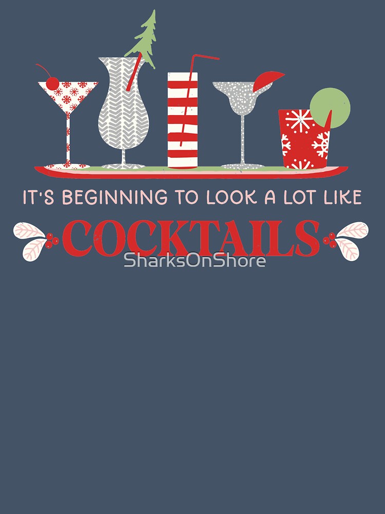 It's Beginning to Look A Lot Like Cocktails by SharksOnShore