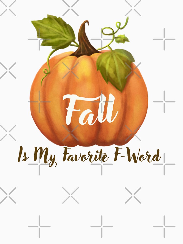 Fall Is My Favorite F-Word by RnIDesignd