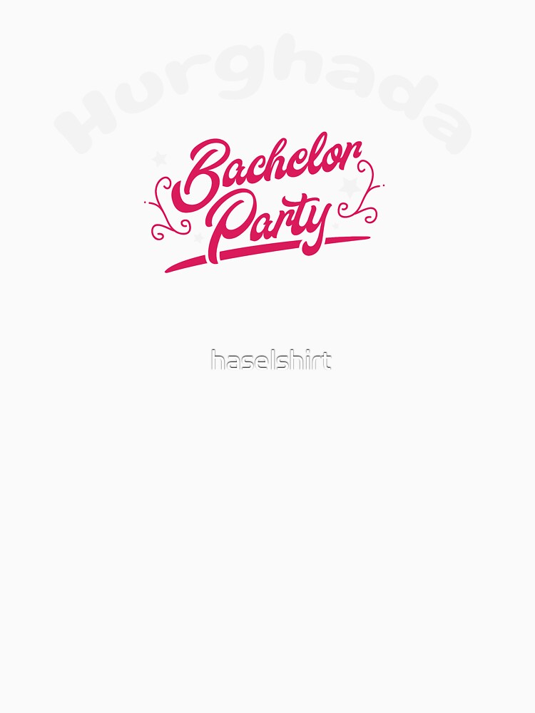 Bachelor Party Shirt Hurghada Pre Wedding Celebration Tee by haselshirt