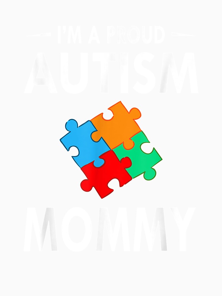 I'm A Proud Autism Mommy Family Matching Autism Awareness by ninapfvu