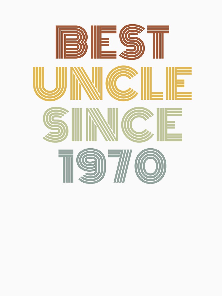Best Uncle Since 1970 by Vanover Designs