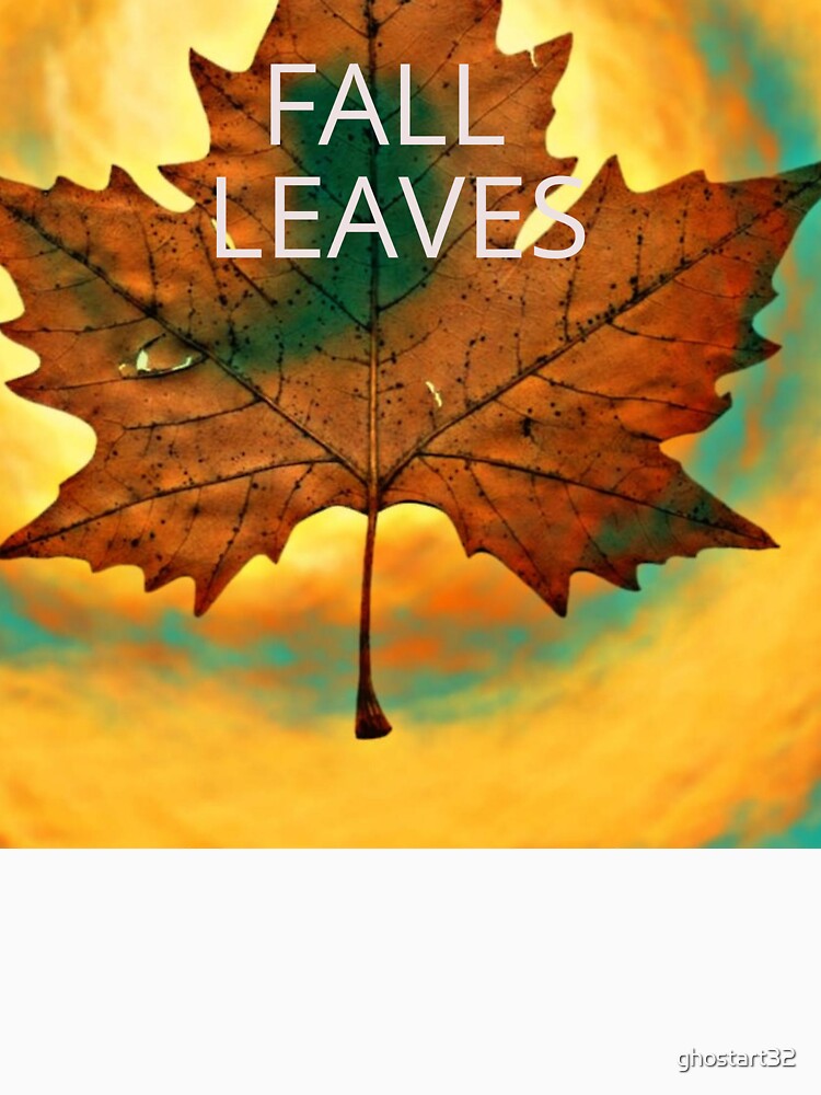 Fall leaves , by ghostart32