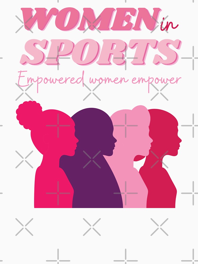women in sports by annoying-shirts