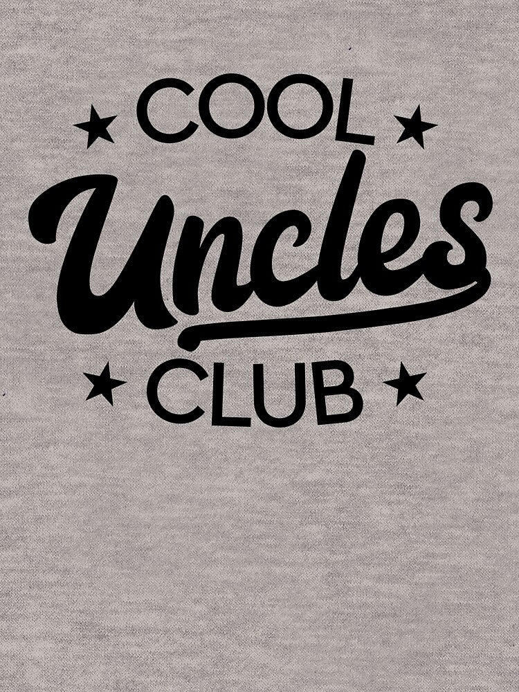 Cool Uncles Club Best Uncle Favorite Uncle Cool Uncles Club Gear by DynamicDesign