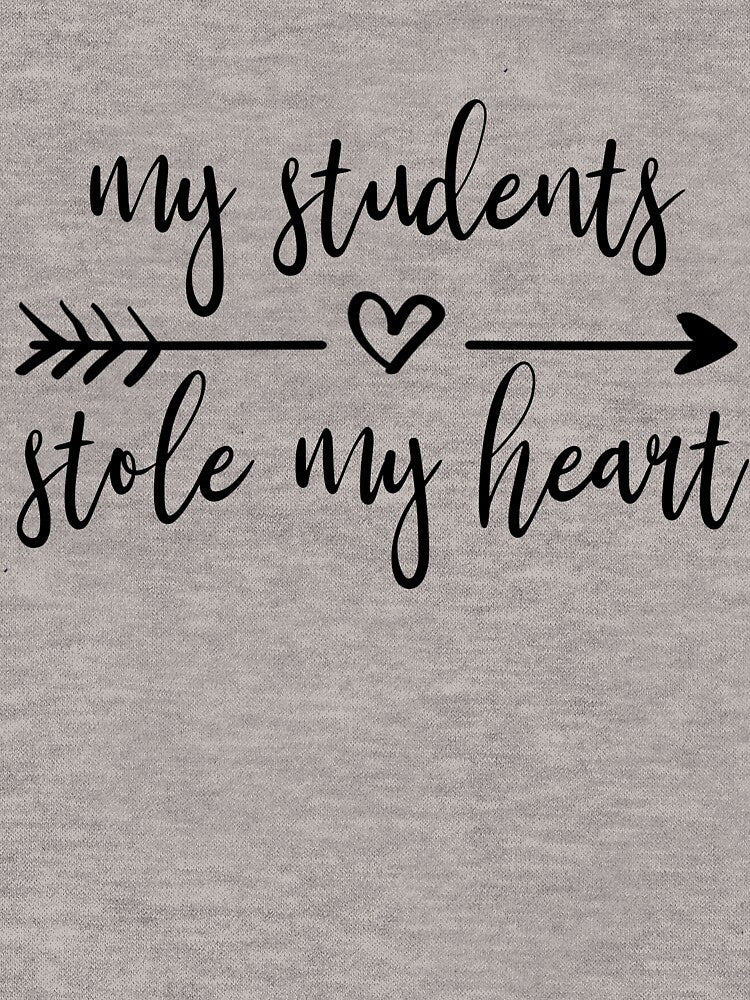 My Students Stole My Heart Cute Teacher Valentine Teacher Gear by DynamicDesign