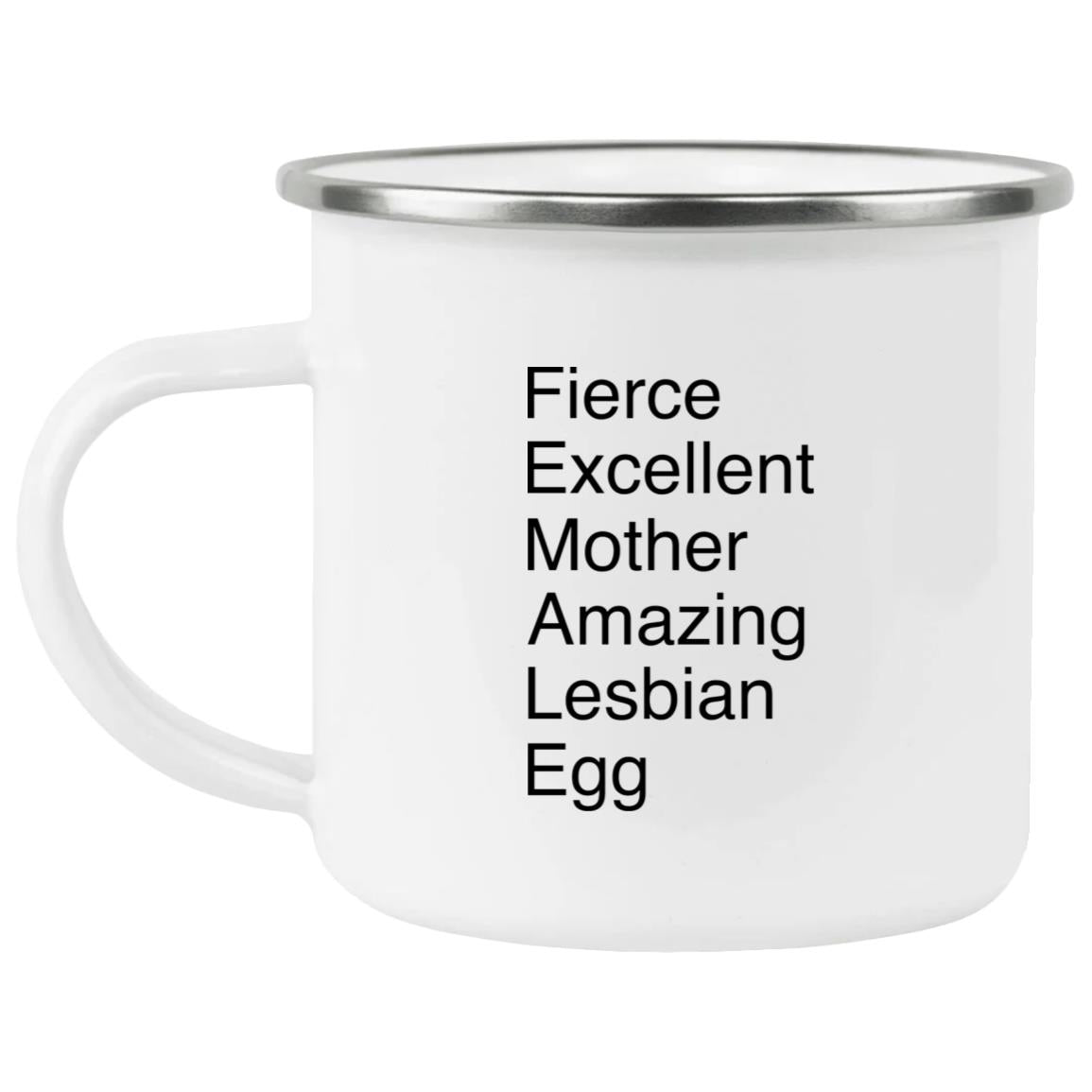 Fierce Excellent Mother Amazing Lesbian Egg Mug