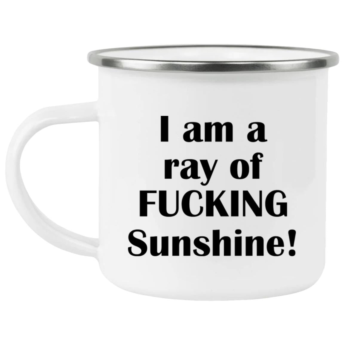 I Am A Ray Of F-cking Sunshine Mug