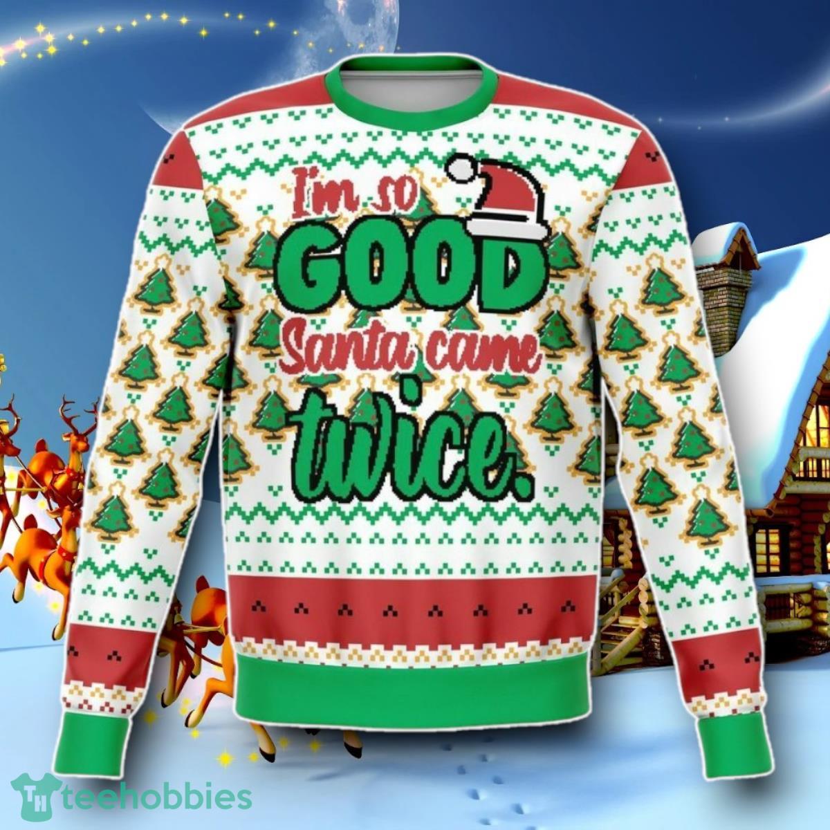 Santa Came Twice This Year Ugly Christmas 3D Sweater Special Gift